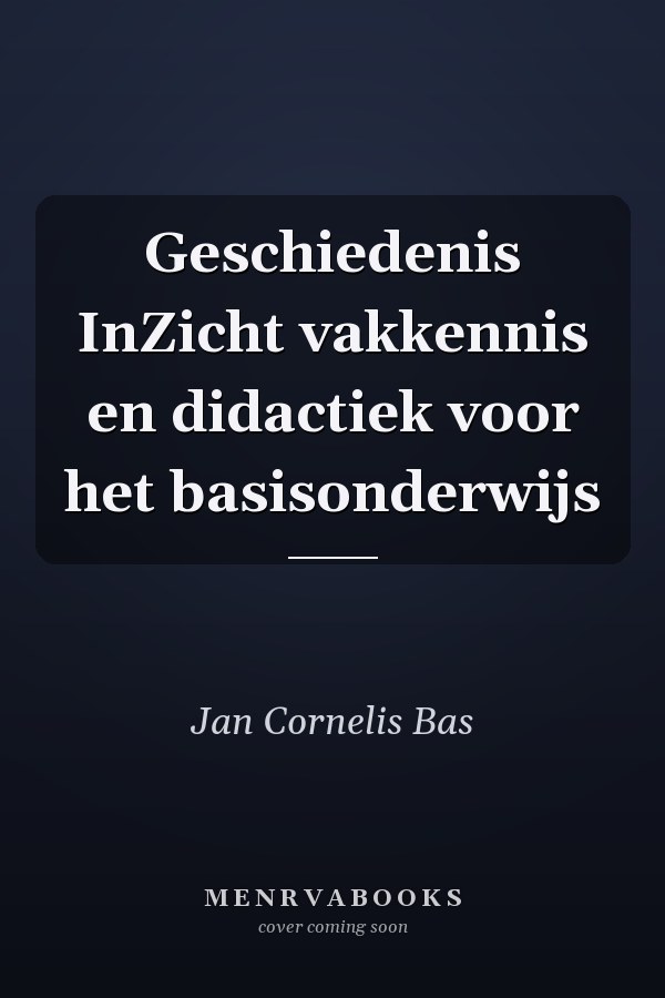 Geschiedenis InZicht vakkennis en didactiek voor het basisonderwijs
