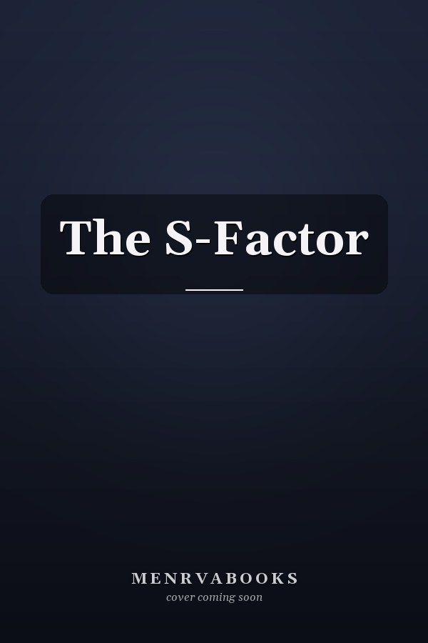 The S-Factor