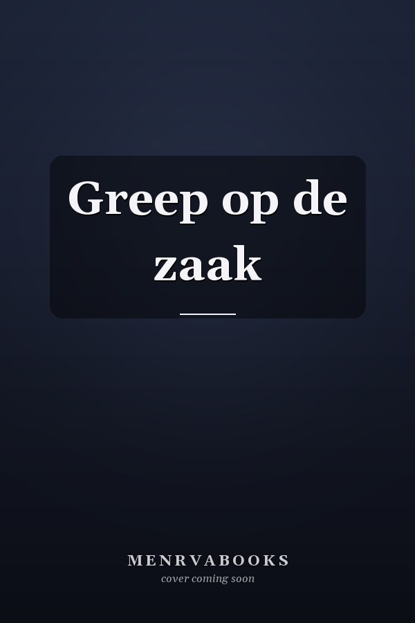 Greep op de zaak