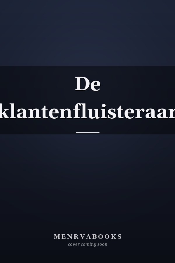 De klantenfluisteraar