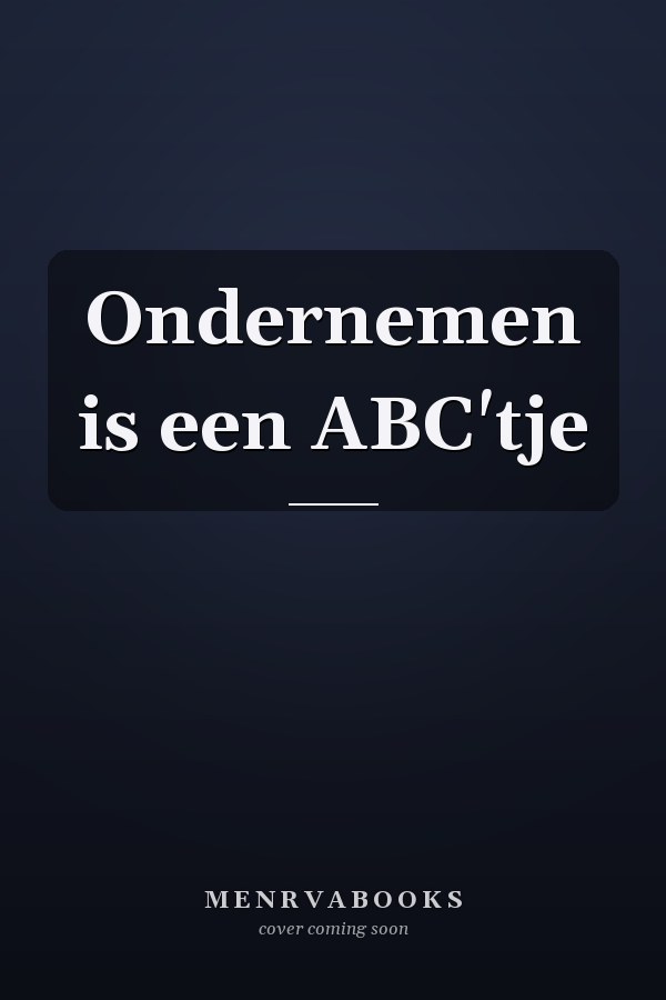 Ondernemen is een ABC'tje