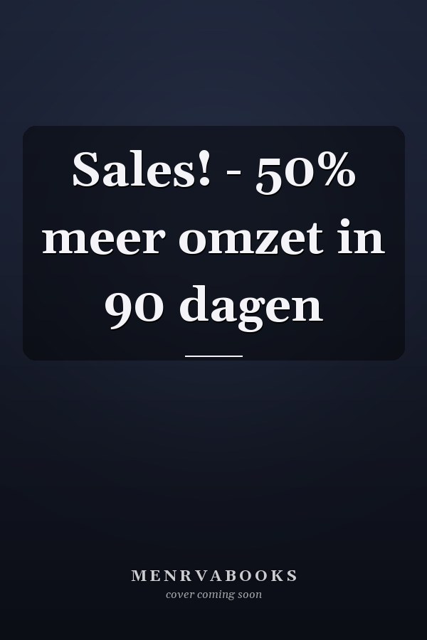 Sales! - 50% meer omzet in 90 dagen