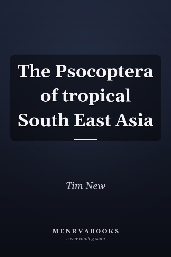 The Psocoptera of tropical South East Asia