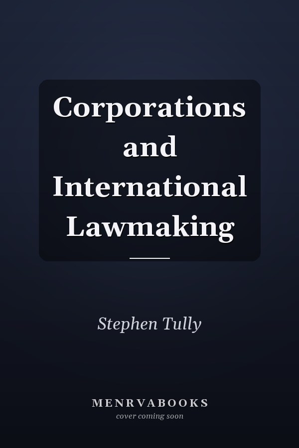 Corporations and International Lawmaking