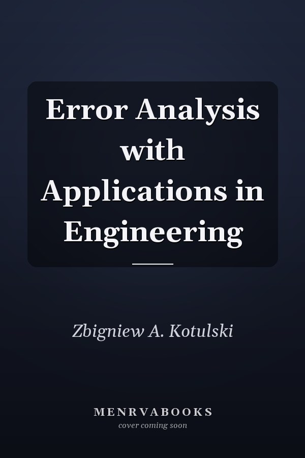 Error Analysis with Applications in Engineering