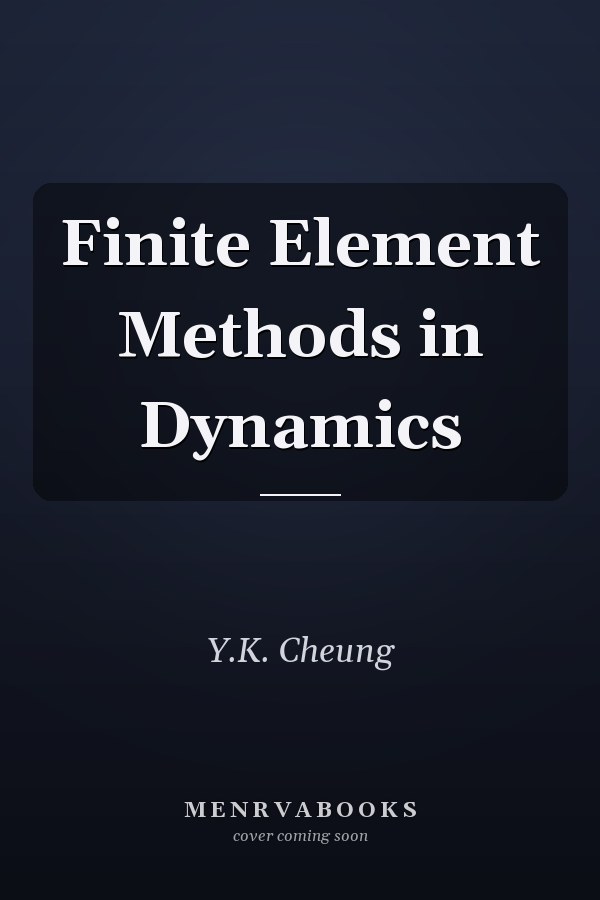 Finite Element Methods in Dynamics