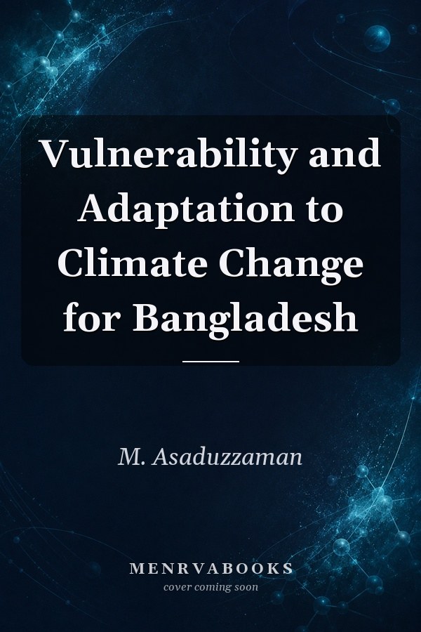 Vulnerability and Adaptation to Climate Change for Bangladesh
