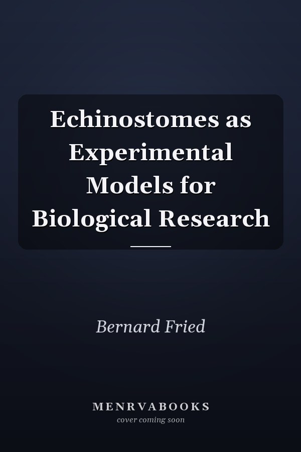 Echinostomes as Experimental Models for Biological Research
