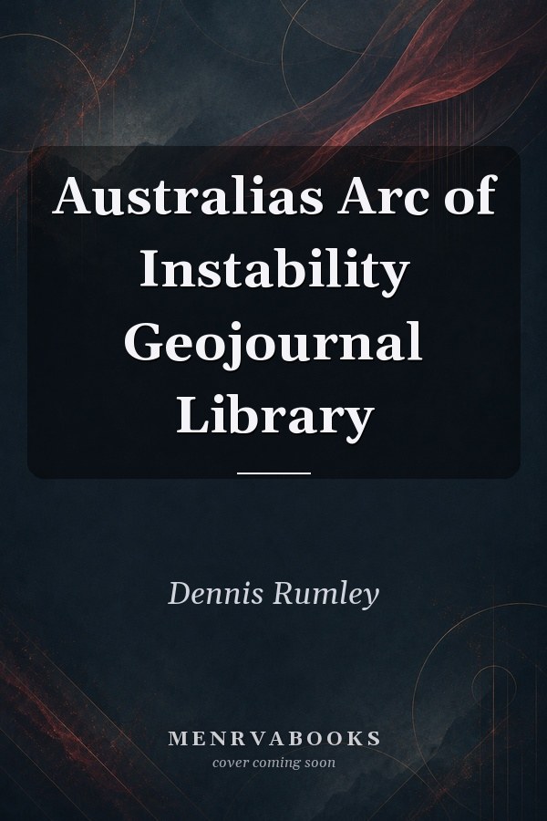 Australias Arc of Instability
            
                Geojournal Library