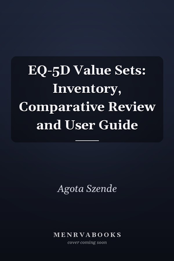 EQ-5D Value Sets: Inventory, Comparative Review and User Guide