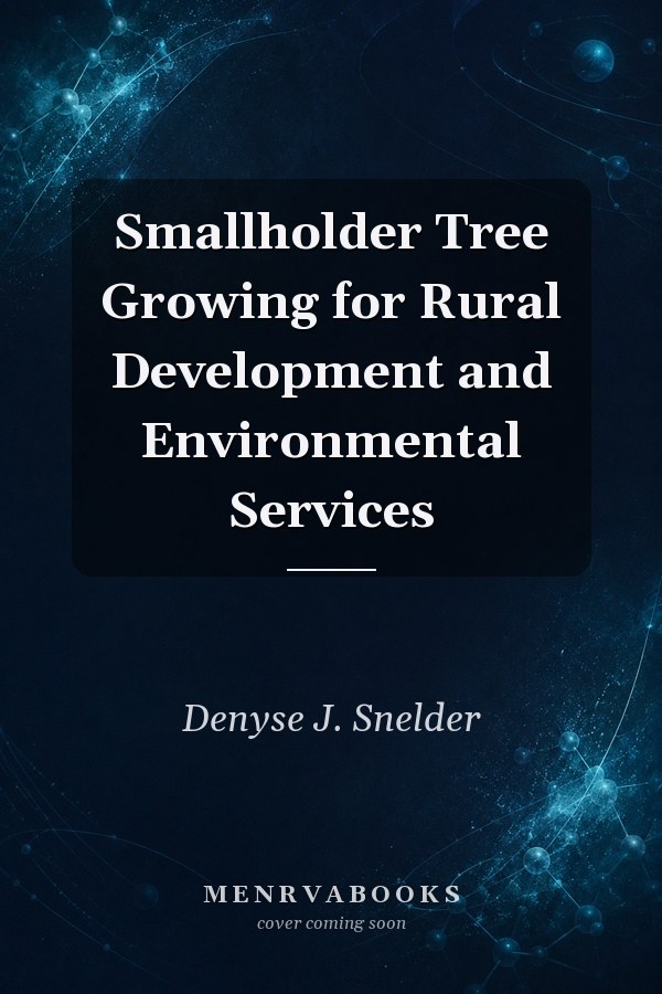 Smallholder Tree Growing for Rural Development and Environmental Services