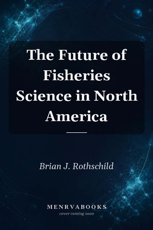 The Future of Fisheries Science in North America