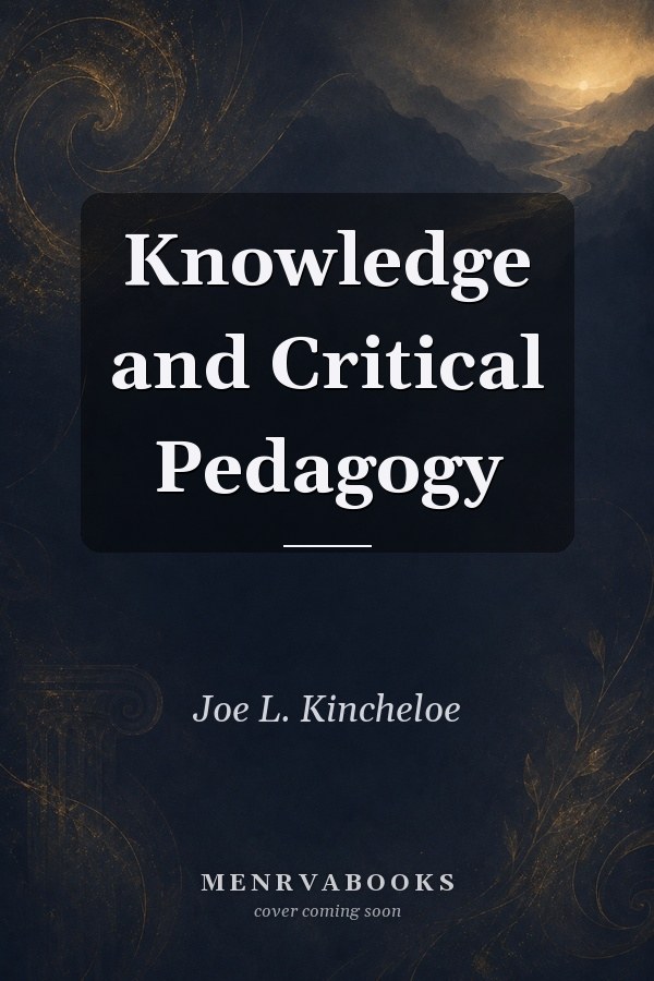 Knowledge and Critical Pedagogy