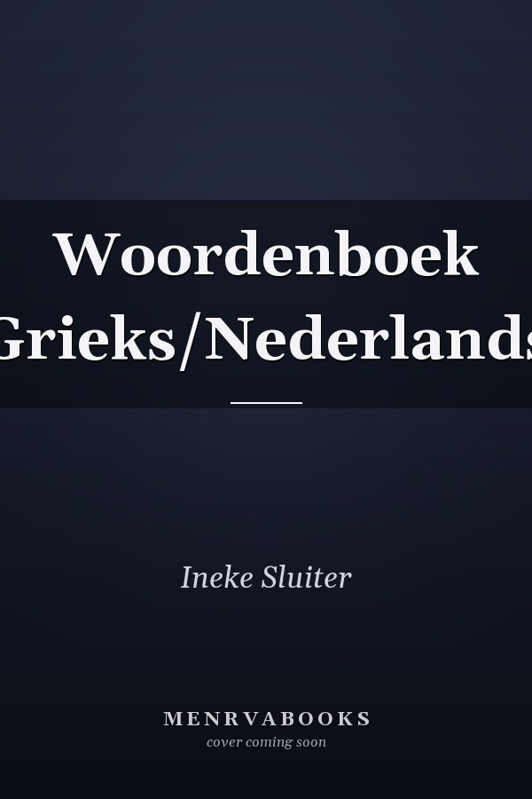 Woordenboek Grieks/Nederlands