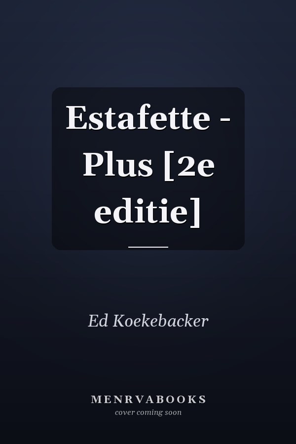 Estafette - Plus [2e editie]