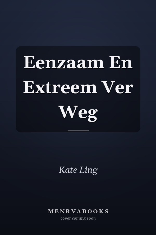 Eenzaam En Extreem Ver Weg