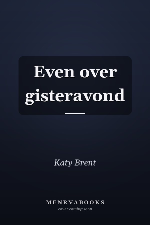 Even over gisteravond