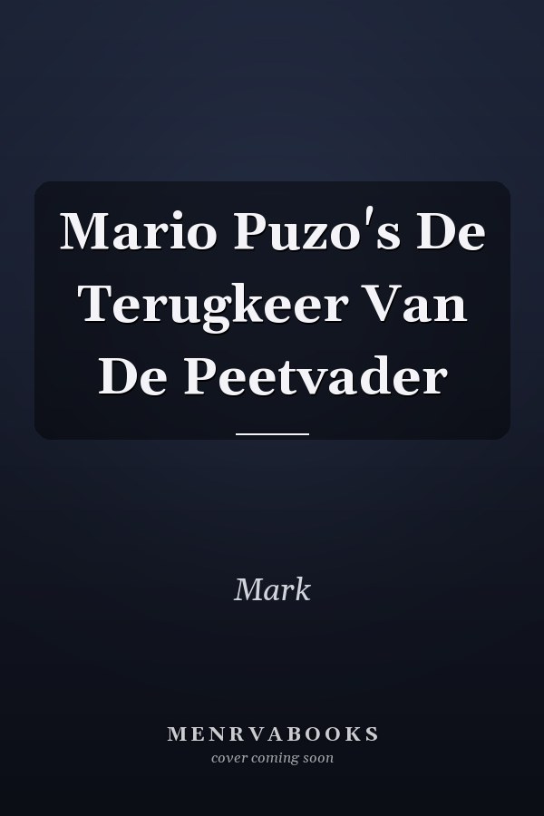 Mario Puzo's De Terugkeer Van De Peetvader