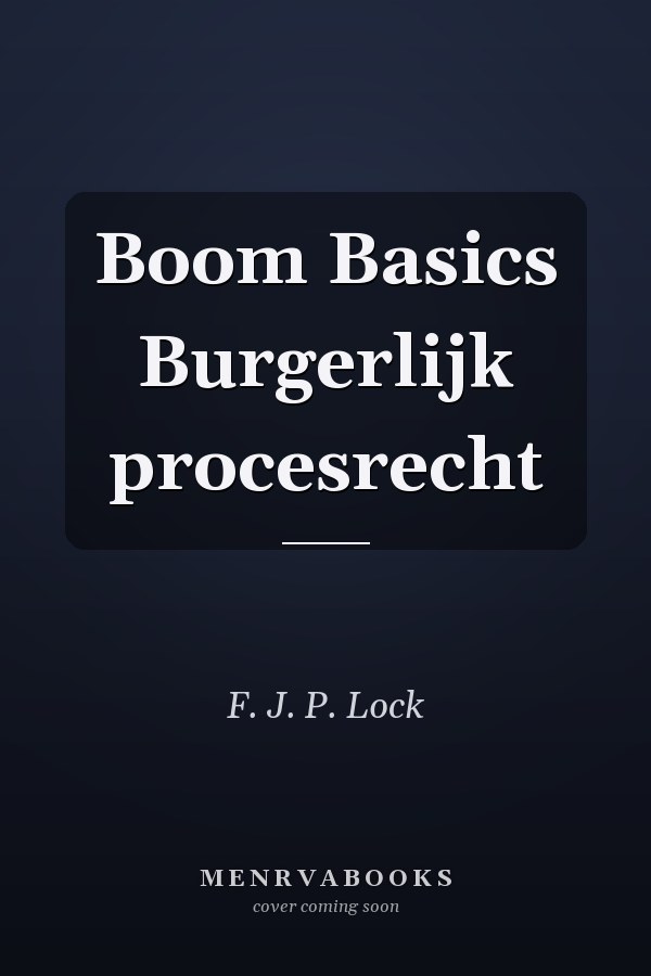 Boom Basics Burgerlijk procesrecht