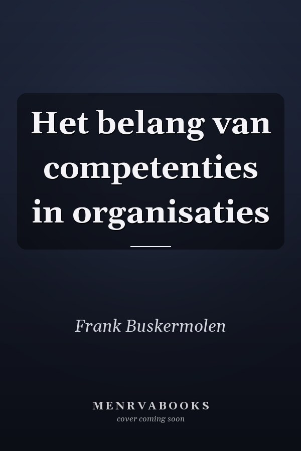 Het belang van competenties in organisaties