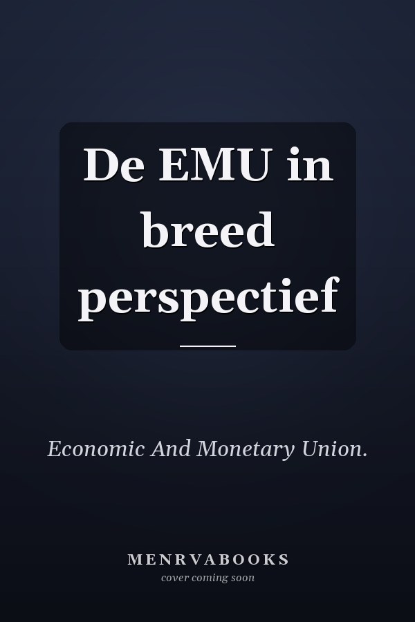 De EMU in breed perspectief