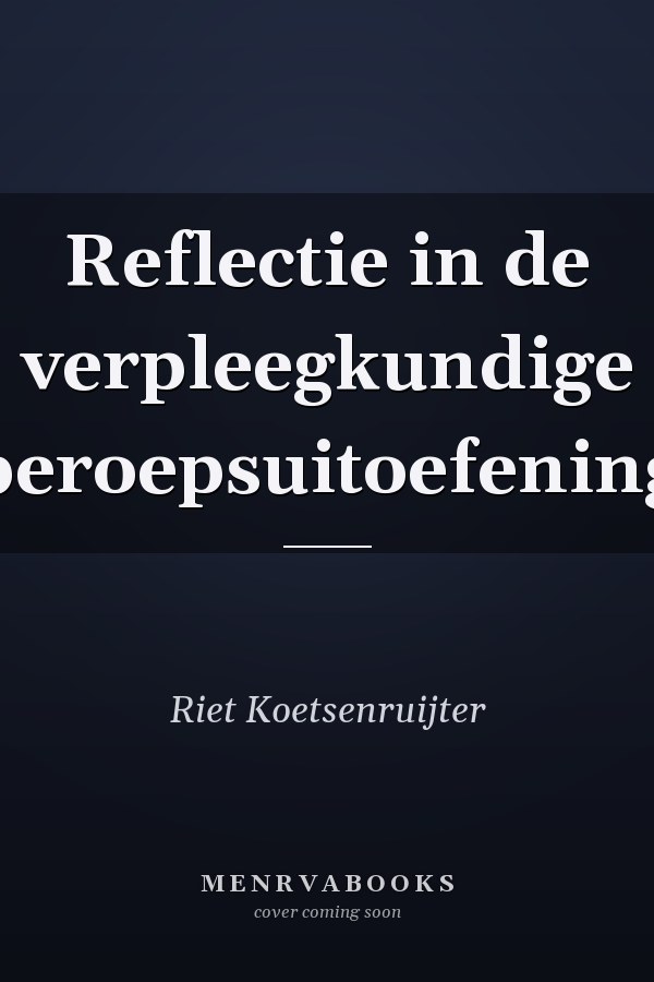 Reflectie in de verpleegkundige beroepsuitoefening