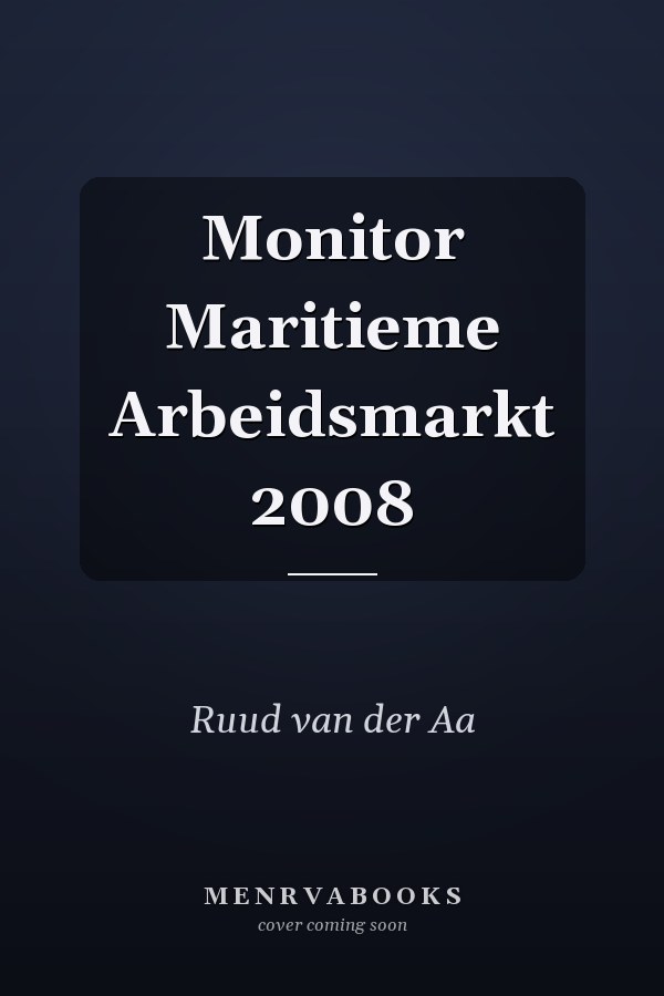 Monitor Maritieme Arbeidsmarkt 2008