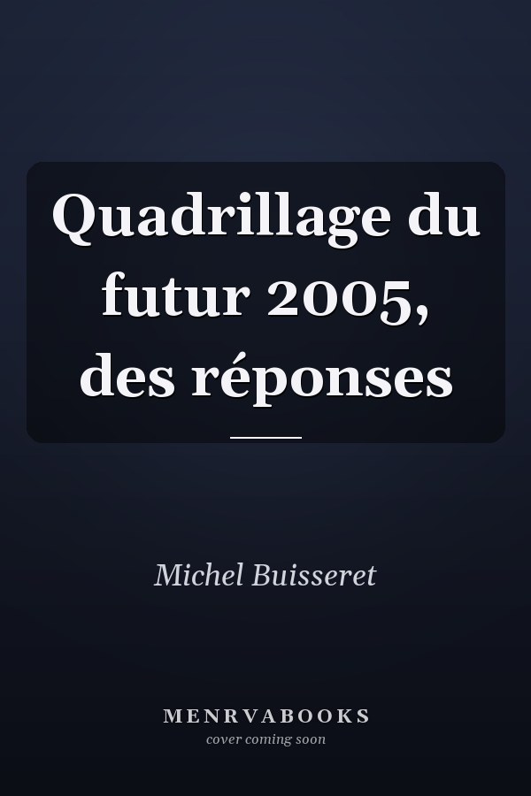 Quadrillage du futur 2005, des réponses