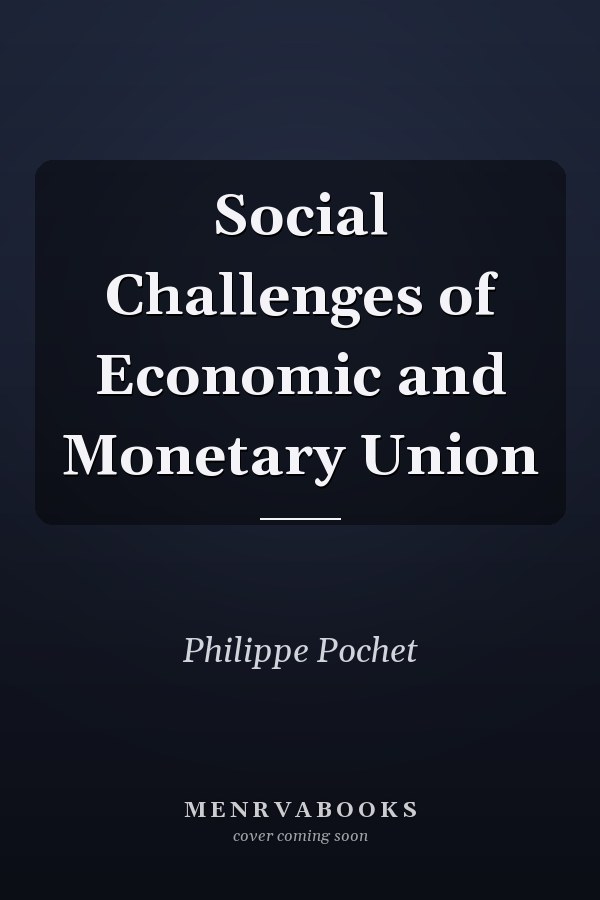 Social Challenges of Economic and Monetary Union