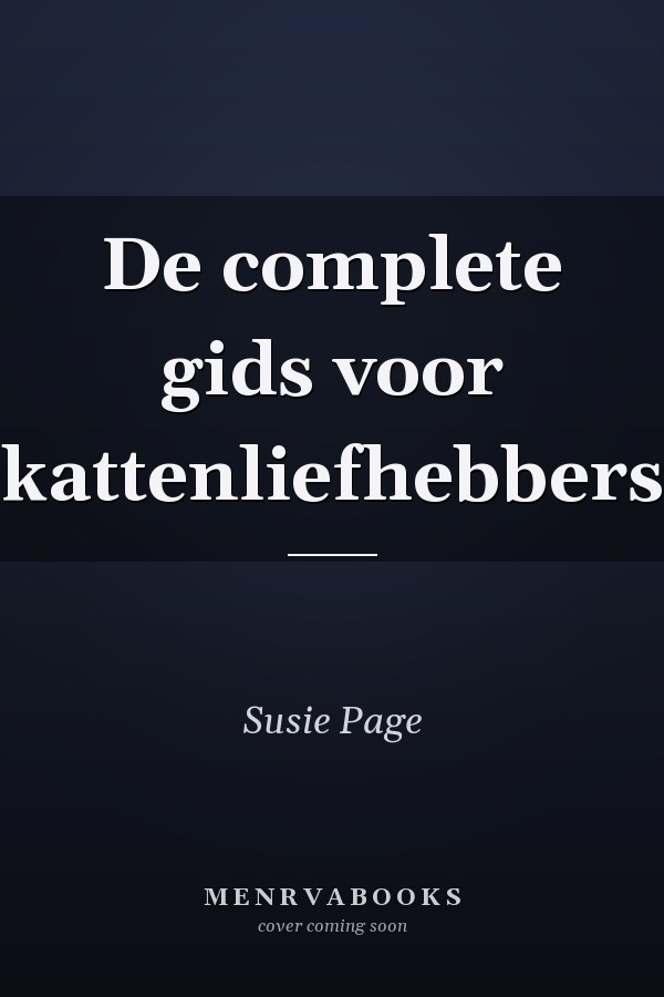 De complete gids voor kattenliefhebbers