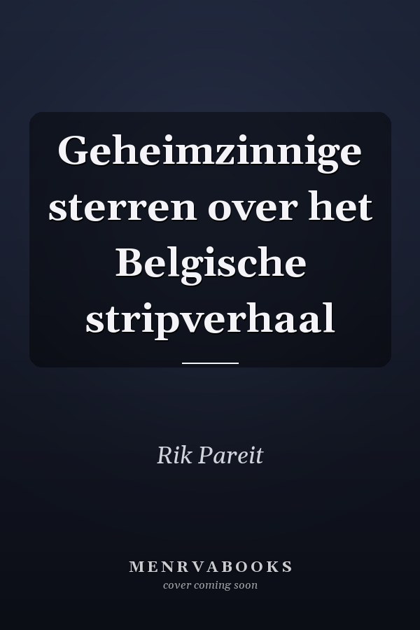Geheimzinnige sterren over het Belgische stripverhaal