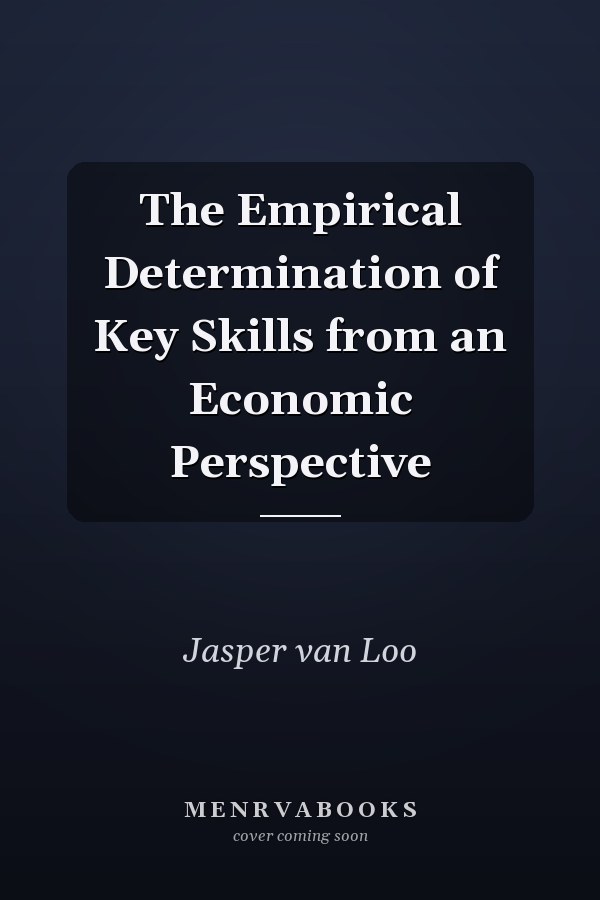 The Empirical Determination of Key Skills from an Economic Perspective
