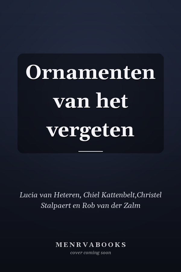 Ornamenten van het vergeten