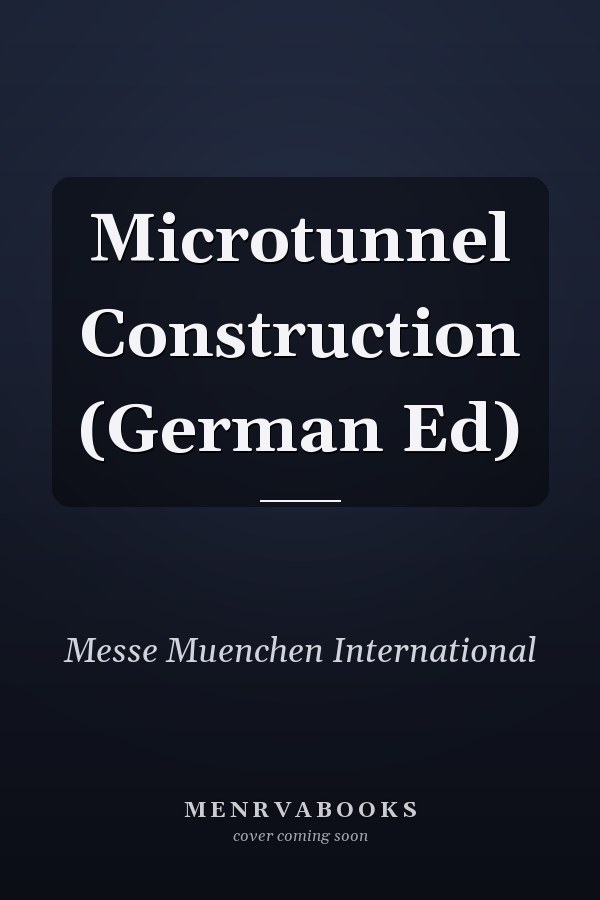 Microtunnel Construction (German Ed)