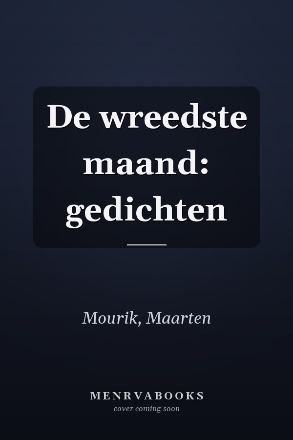 De wreedste maand: gedichten