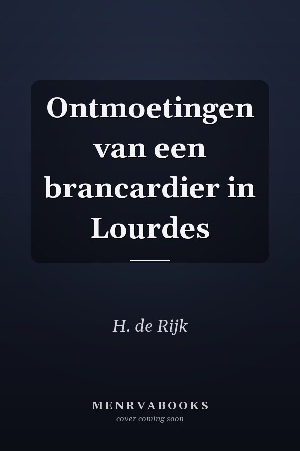 Ontmoetingen van een brancardier in Lourdes