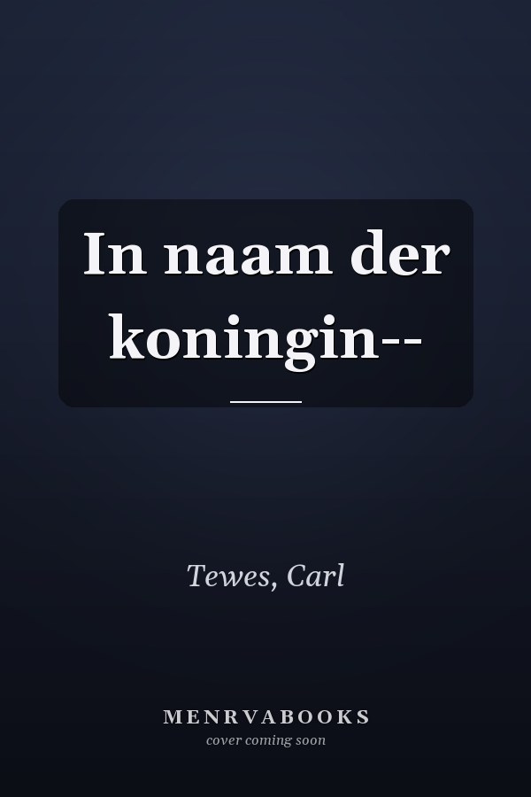 In naam der koningin--