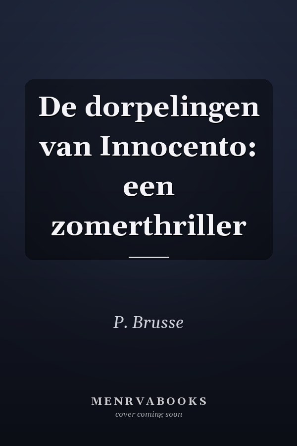 De dorpelingen van Innocento: een zomerthriller