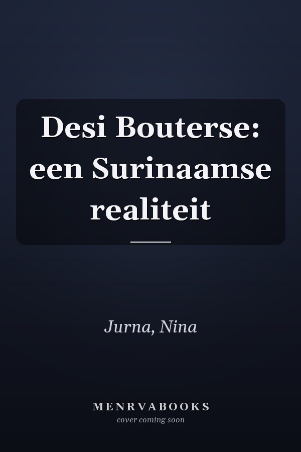 Desi Bouterse: een Surinaamse realiteit