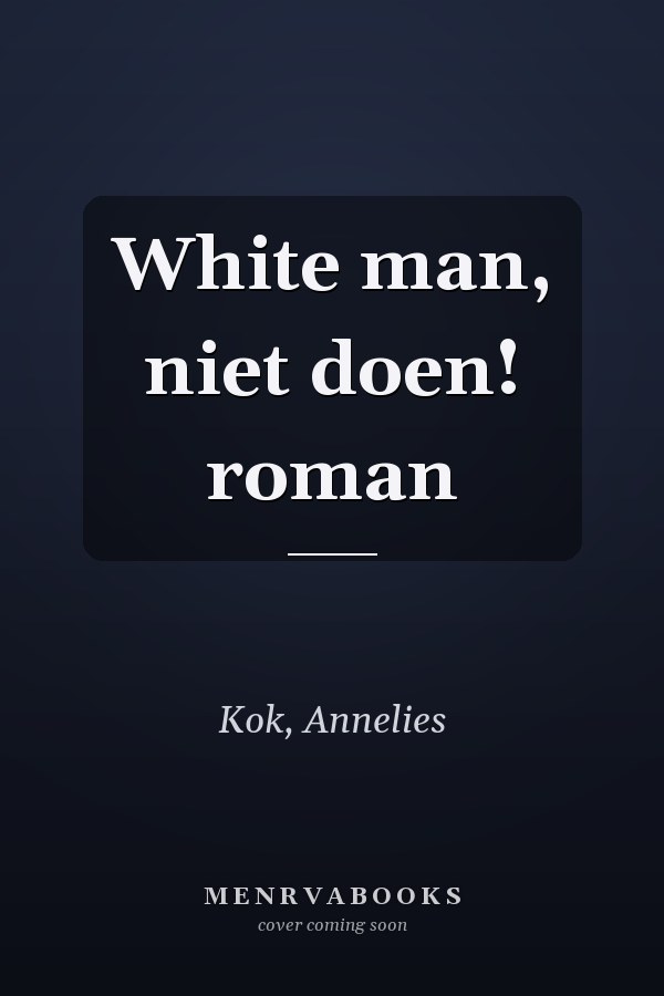 White man, niet doen! roman