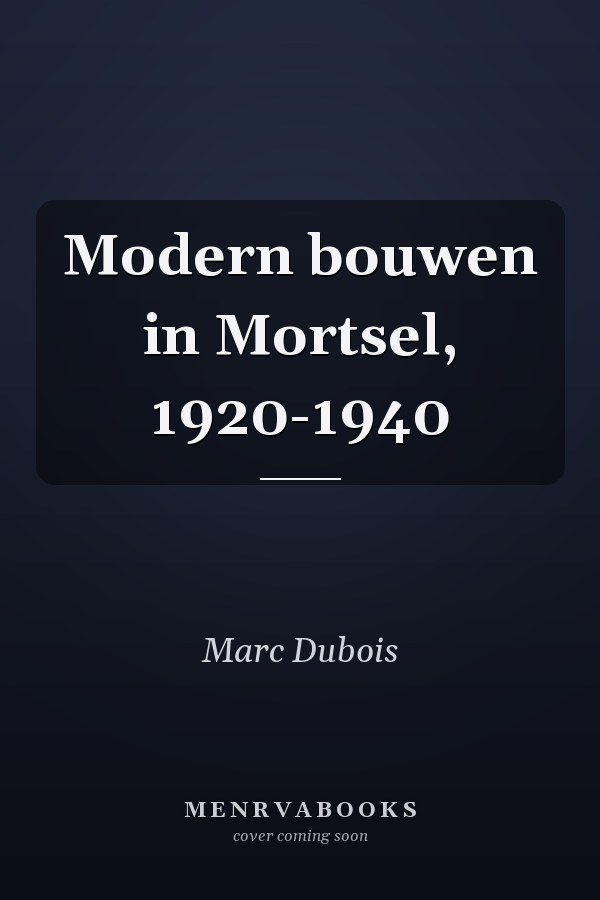 Modern bouwen in Mortsel, 1920-1940