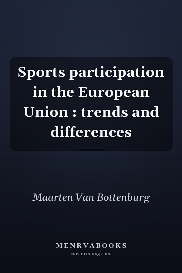 Sports participation in the European Union : trends and differences