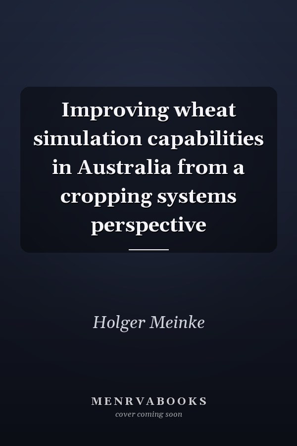Improving wheat simulation capabilities in Australia from a cropping systems perspective
