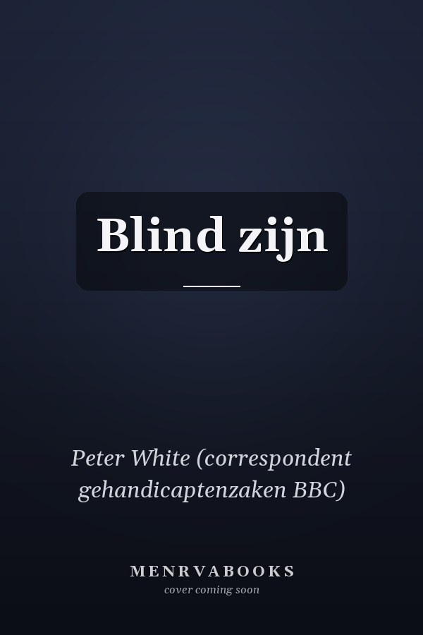 Blind zijn
