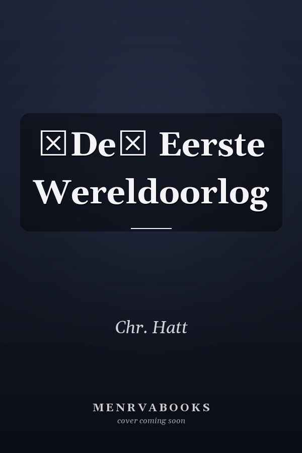 De Eerste Wereldoorlog