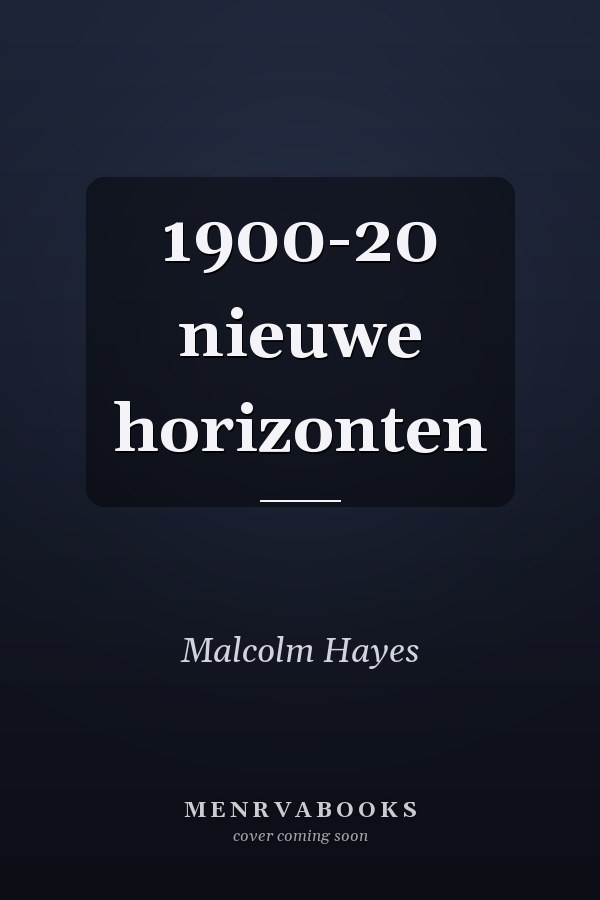 1900-20 nieuwe horizonten