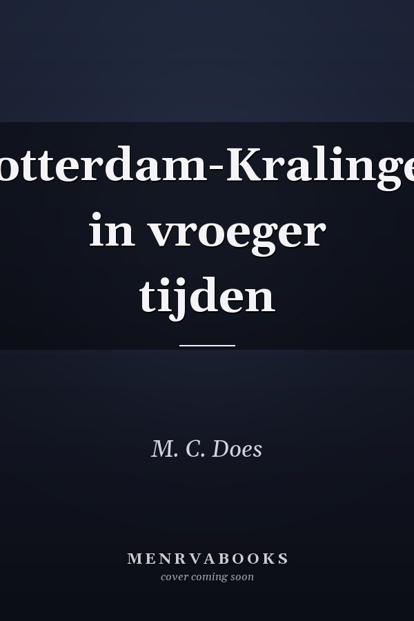 Rotterdam-Kralingen in vroeger tijden