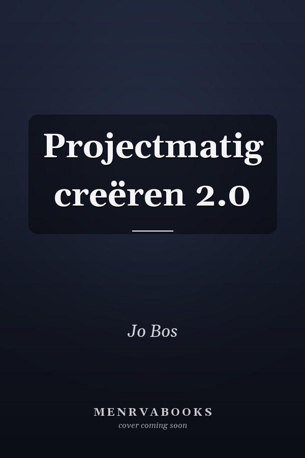 Projectmatig creëren 2.0