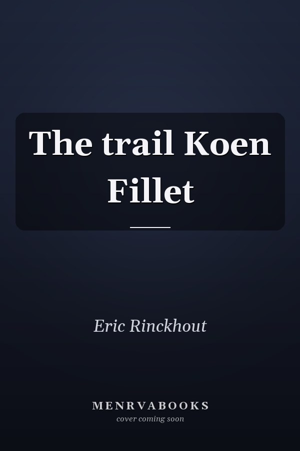 The trail Koen Fillet
