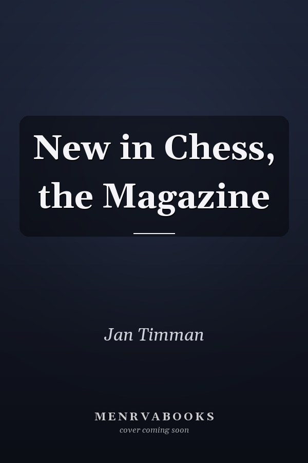 New in Chess, the Magazine